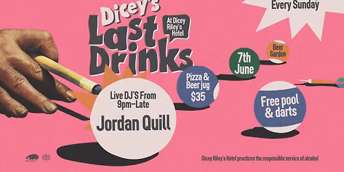 LAST DRINKS W\/ JORDAN QUILL