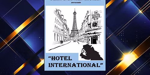 Dance & Act with Miss Debby Presents: Hotel International