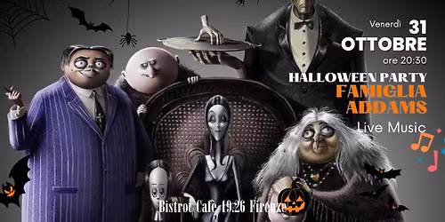 Cena, Live Music e Halloween Party "FAMIGLIA ADDAMS"