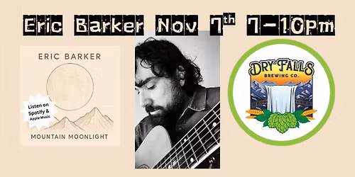Eric Barker Acoustic LIVE at Dry Falls Brewing