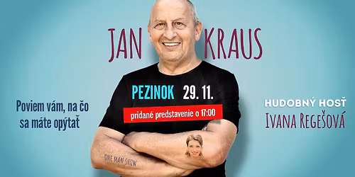 Jan Kraus - POVIEM VÁM, NA ČO SA MÁTE OPÝTAŤ - PEZINOK