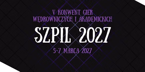 SZPIL - Konwent Gier W\u0119drowniczych i Akademickich 2027