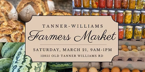 Tanner Williams Farmers Market (3/21/26)