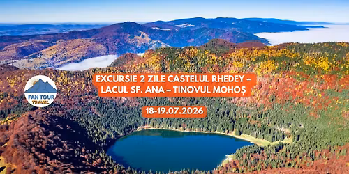 \ud83c\udf0d EXCURSIE 2 ZILE\n\ud83c\udff0 CASTELUL RHEDEY \u2013 LACUL SF. ANA \u2013 TINOVUL MOHOS\n\ud83d\udcc5 18\u201319.07.2026