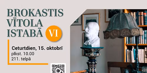 BROKASTIS V\u012aTOLA ISTAB\u0100 VI