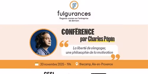 Fulgurances x thecamp \u2014 Charles P\u00e9pin : La libert\u00e9 de s\u2019engager