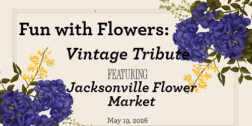 Fun with Flowers: Vintage Tribute