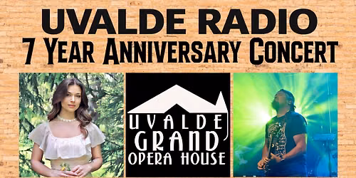 Uvalde Radio 7-Year Anniversary Concert with Aubry Rodriguez & Jeff Jacobs Band