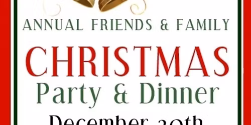 Annual Family and Friends Christmas Party 