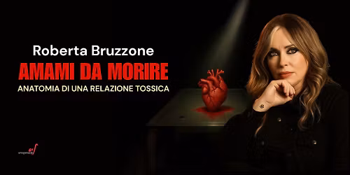 ROBERTA BRUZZONE "AMAMI DA MORIRE "