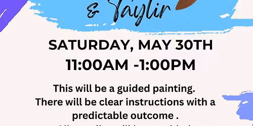 Painting with Taylir and Andrea