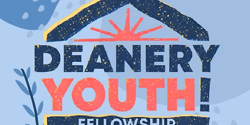 Deanery Youth Fellowship