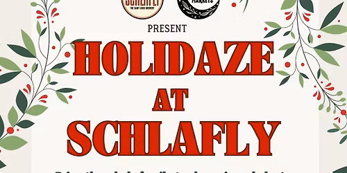 Holidaze at Schlafly Winter Market