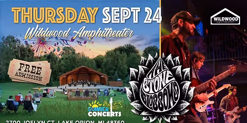 THE STONE BLOSSOMS: LIVE at Wildwood Amphitheater