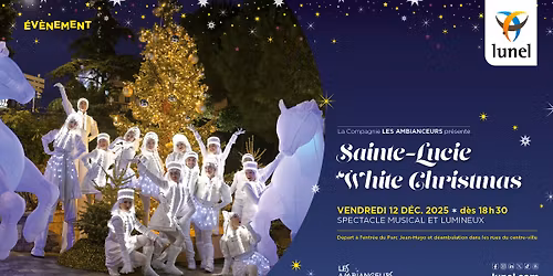 Sainte-Lucie "White Christmas" \u2022 Spectacle d\u00e9ambulatoire \u2022 Lunel