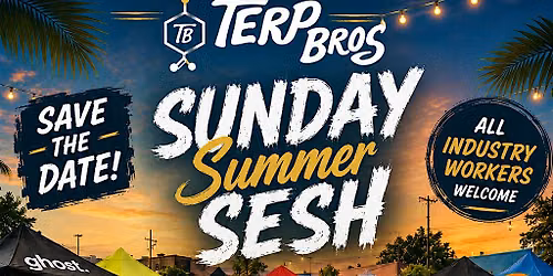 Terp Bros. Sunday Summer Sesh