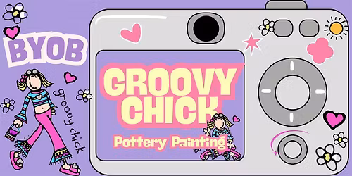 Groovy Chick Themed Pottery Painting Night