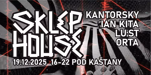 SKLEP HOUSE ~ Pod Ka\u0161tany (winter edition)