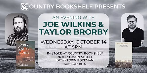 An Evening with Authors Joe Wilkins & Taylor Brorby