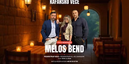 Kafansko Vece & Melos Bend