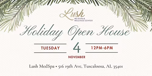 Lush MedSpa's Holiday Open House