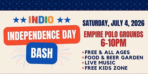 Indio Independence Day Bash