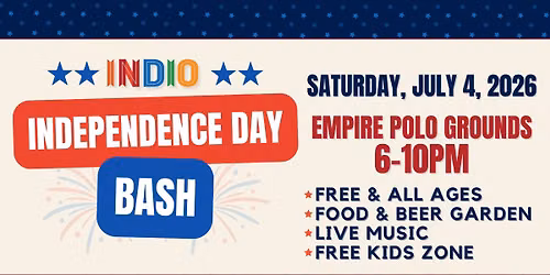 Indio Independence Day Bash