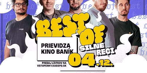 BEST OF SILN\u00c9 RE\u010cI V PRIEVIDZI