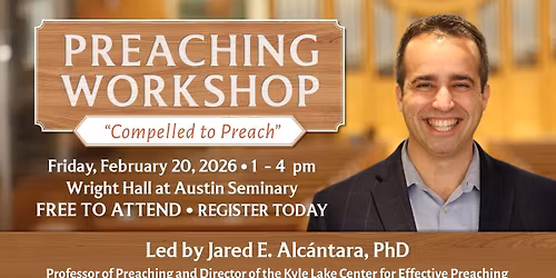 Workshop: Compelled to Preach | Convictional Preaching in a Divisive Time