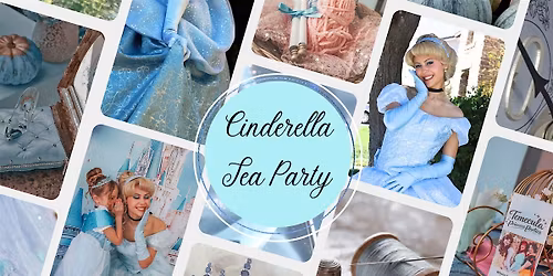 Cinderella's Royal Tea Party