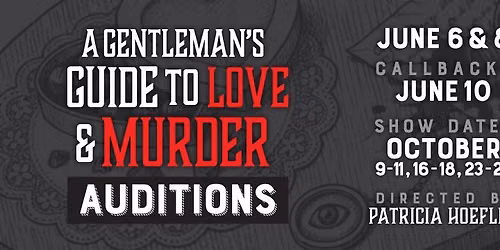 A Gentleman's Guide to Love and Murder Auditions