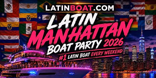 LatinBoat.com | #1 LATIN MANHATTAN BOAT PARTY 2026 (Hookah Available!)