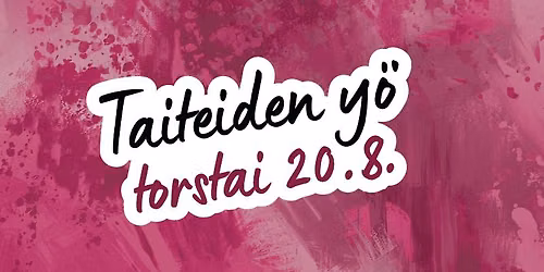 Taiteiden y\u00f6 Aleksin Suomalaisessa