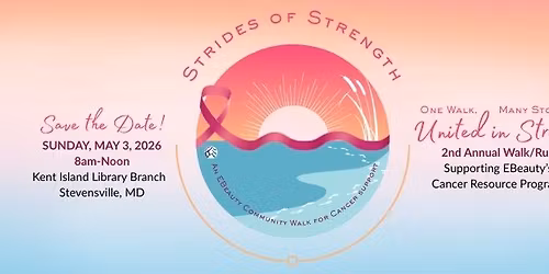 Strides of Strength - An EBeauty Community Walk for Cancer Support