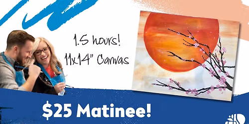 $25 Matinee Mandarin Sunset Paint and Sip Afternoon