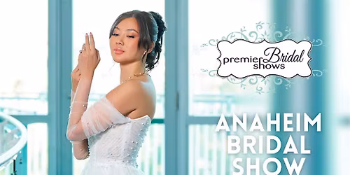 Anaheim Bridal Show