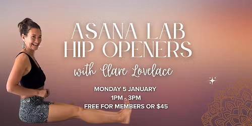 Hip Openers \u2013 Soften, Awaken & Release