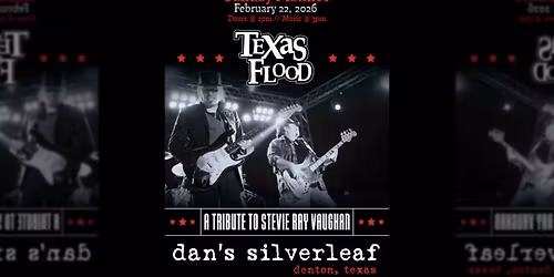 Texas Flood: A Tribute to Stevie Ray Vaughan - Live at Dan's Silverleaf