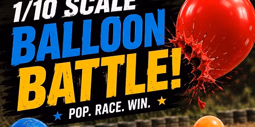 RC Balloon Battle- Free Event