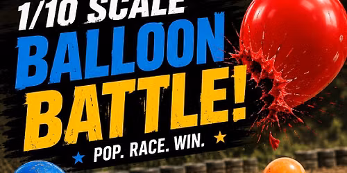 RC Balloon Battle- Free Event