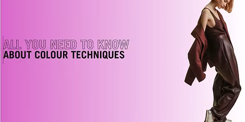 SYDNEY - All You Need To Know About Colour Techniques