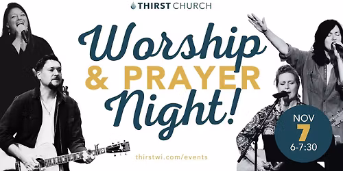 Worship & Prayer Night at Thirst Church