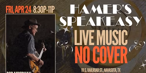 Live Music at Hamer's Speakeasy: Rob Moorman