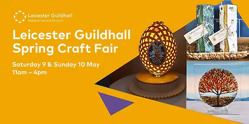 Leicester Guildhall Spring Craft Fair