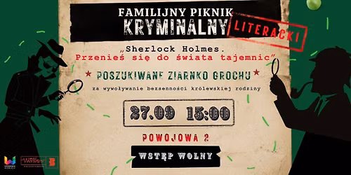 \u201eSherlock Holmes \u2013 przenie\u015b si\u0119 do \u015bwiata tajemnic " Literacki Piknik Kryminalny rodzinny