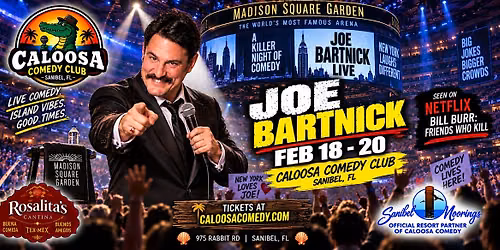 Caloosa Comedy Nights with Headliner Joe Bartnick