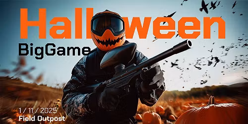 Halloween BigGame - Field Outpost