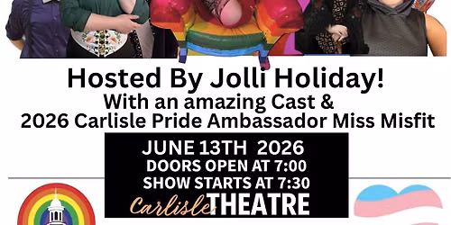 Carlisle Pride Drag Show