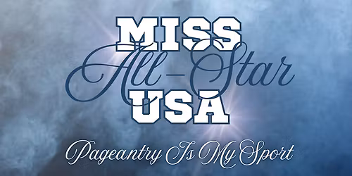 Miss All-Star USA 2026 National Pageant
