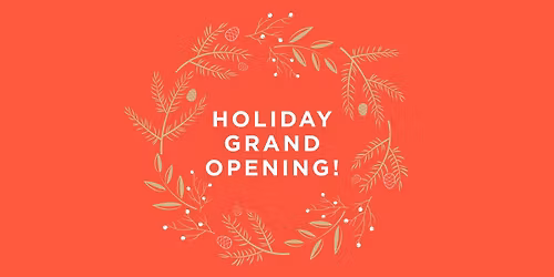 Holiday Grand Opening - Stroudsburg Office